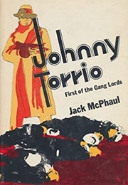 Johnny Torrio: First of the Gang Lords (Jack McPhaul)