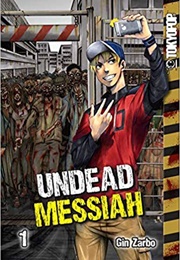 Undead Messiah Vol.1 (Gin Zarbo)