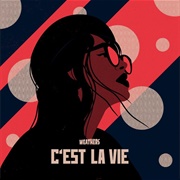 C'est La Vie-Weathers