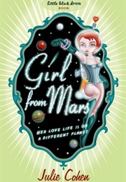 Girl From Mars (Julie Cohen)