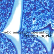Radio Massacre International - Frozen North