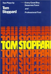 Every Good Boy Deserves Favour (Tom Stoppard)
