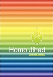 Homo Jihad (Timothy Graves)