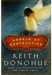 Angels of Destruction (Keith Donohue)