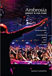 Ambrosia: About a Culture (James Cummins)