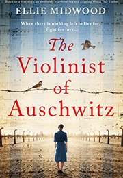 The Violinist of Aushwitz (Ellie Midwood)