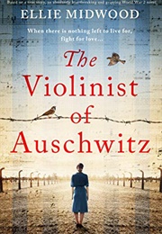 The Violinist of Aushwitz (Ellie Midwood)