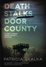 Death Stalks Door County (Patricia Skalka)