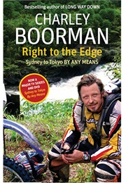 Right to the Edge (Charley Boorman)