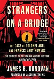 Strangers on a Bridge (James Donovan)