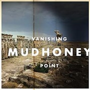 Mudhoney - Vanishing Point