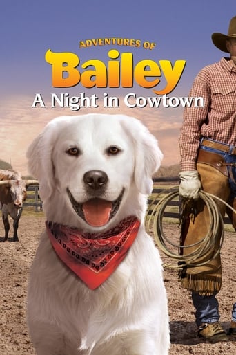 Adventures of Bailey: A Night in Cowtown (2013)