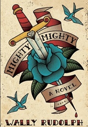 Mighty, Mighty (Wally Rudolph)