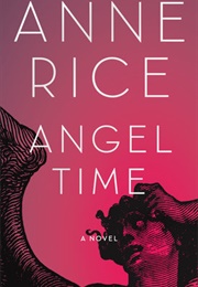 Angel Time (Anne Rice)