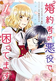 I Am Troubled That My Fiancé Is a Villain (Mitsuno Hachi, and Sancha)