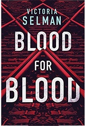 Blood for Blood (Victoria Selman)