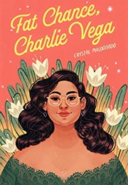 Fat Chance, Charlie Vega (Crystal Maldonado)