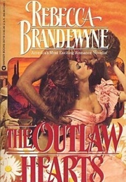 The Outlaw Hearts (Rebecca Brandewyne)