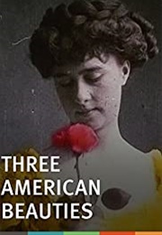 Three American Beauties (1906)