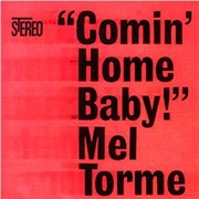 Comin' Home Baby - Mel Torme