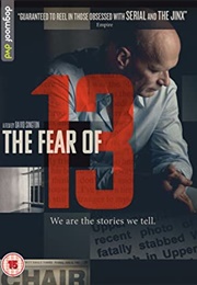 The Fear of 13: Surviving Death Row (Nicholas Yarris)