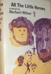 All the Little Heroes (Herbert Wilner)