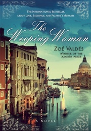 The Weeping Woman (Zoé Valdés)