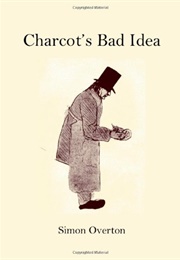 Charcot's Bad Idea (Overton)
