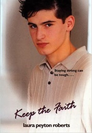 Keep the Faith (Laura Peyton Roberts)