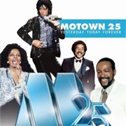 Motown 25: Yesterday, Today, Forever