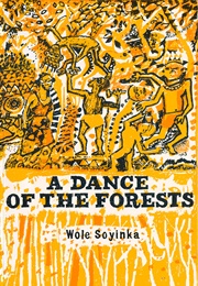 A Dance of the Forests (Wole Soyinka)