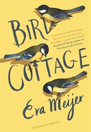 Bird Cottage (Eva Meijer)