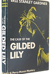 The Case of the Gilded Lily (Erle Stanley Gardner)