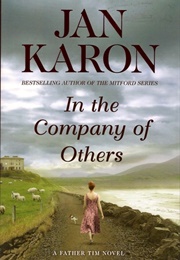 N the Company of Others (Jan Karon)
