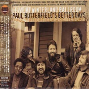 Paul Butterfield's Better Days - Live at Winterland Ballroom