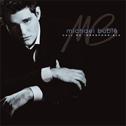 Call Me Irresponsible - Michael Buble