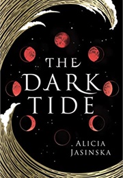 The Dark Tide (Alicia Jasinska)