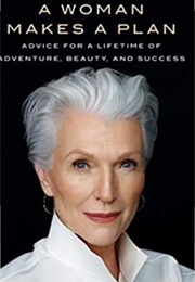 A Woman Makes a Plan (Maye Musk)