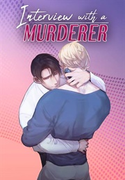 Interview With a Murderer (KJK)