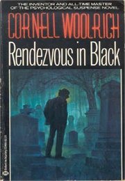 Rendezvous in Black (Cornell Woolrich)
