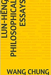 Philosophical and Miscellaneous Essays (Lun-Heng)