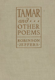 Tamar and Other Poems (Robinson Jeffers)