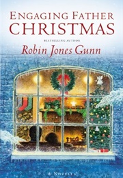 Engaging Father Christmas (Robin Jones Gunn)