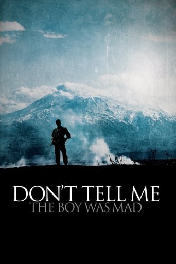 Don't Tell Me the Boy Was Mad (2015)