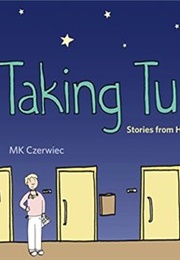 Taking Turns: Stories From HIV/AIDS Care Unit 371 (M.K. Czerwiec)