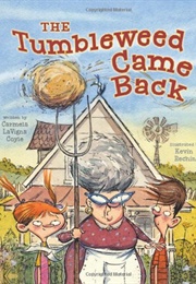 The Tumbleweed Came Back (Carmela Lavigna Coyle)