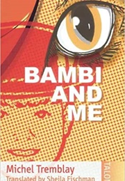 Bambi and Me (Michel Tremblay)