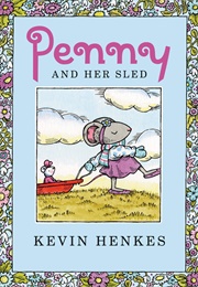 Penny and Her Sled (Kevin Henkes)