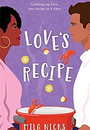 Love&#39;s Recipe (Mila Nicks)