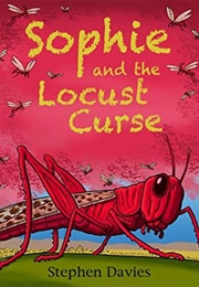 Sophie and the Locust Curse (Stephen Davies)